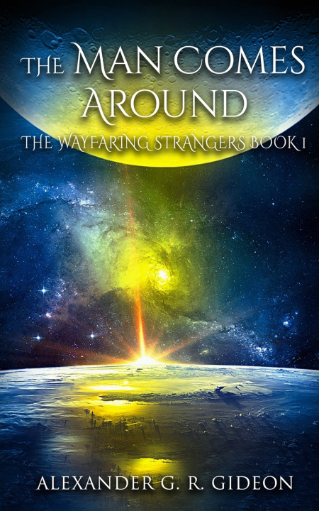 Książka The Man Comes Around Alexander G. R. Gideon