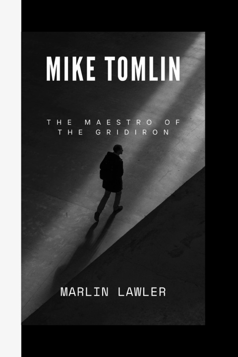 Kniha MIKE TOMLIN MARLIN M. LAWLER