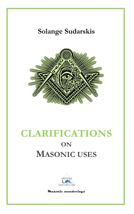 Książka CLARIFICATIONS ON MASONIC USES Solange Sudarskis