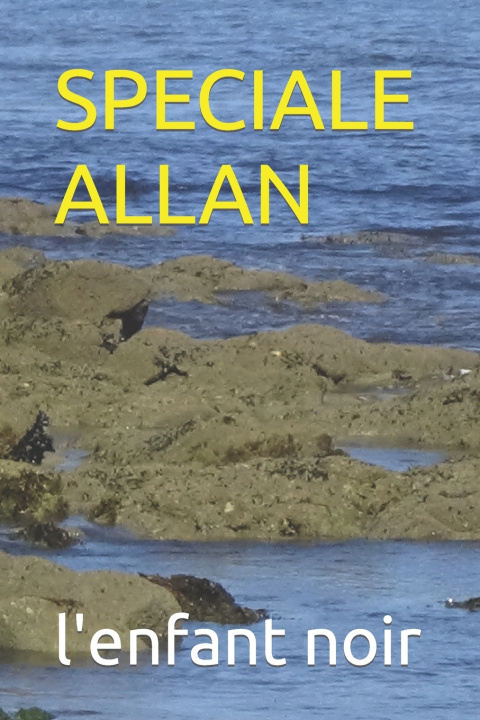 Knjiga SPECIALE ALLAN l'enfant noir