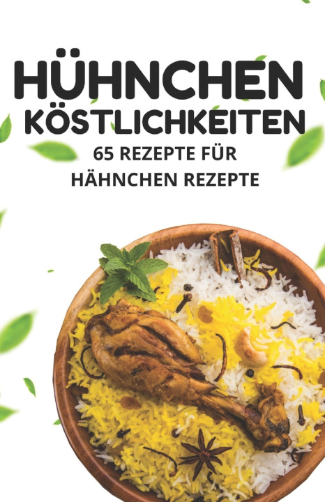 Książka Hühnchen Köstlichkeiten shivam patel