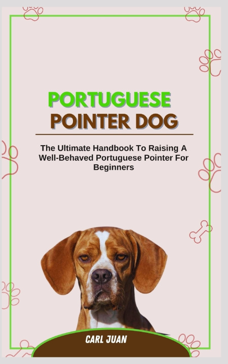 Kniha PORTUGUESE POINTER DOG CARL JUAN