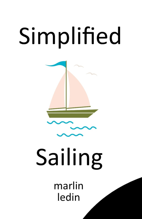 Kniha Sailing Simplified Marlin Ledin