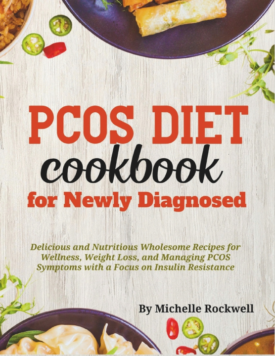 Książka PCOS Diet Cookbook for Newly Diagnosed Michelle Rockwell