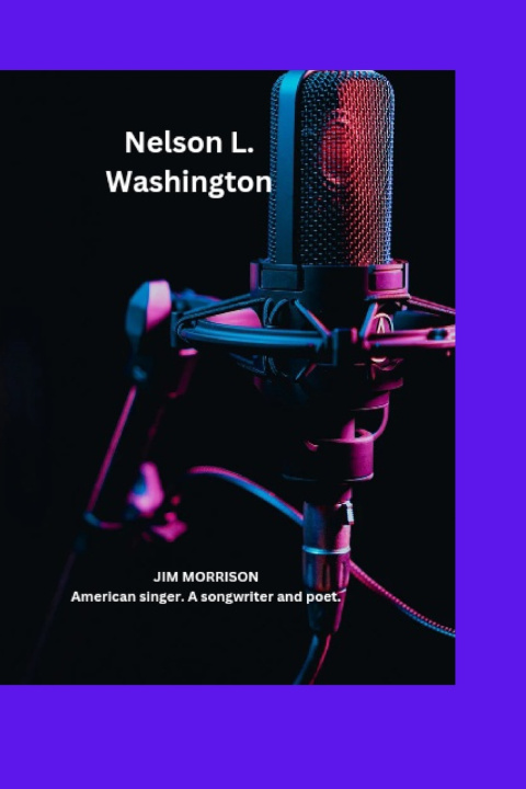 Kniha JIM MORRISON Nelson L . Washington