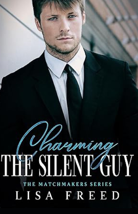 Kniha Charming the Silent Guy Lisa Freed