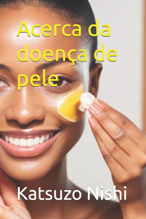 Kniha Acerca da doença de pele Katsuzo Nishi