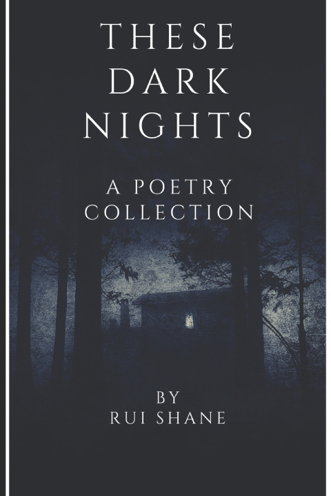 Knjiga These Dark Nights Rui Shane