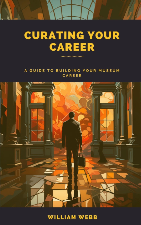 Buch Curating Your Career William Webb