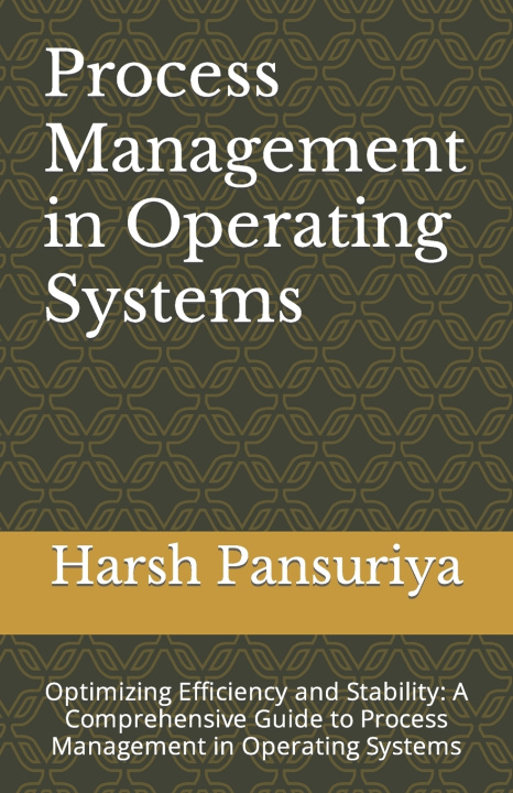 Kniha Process Management in Operating Systems Harsh Pansuriya
