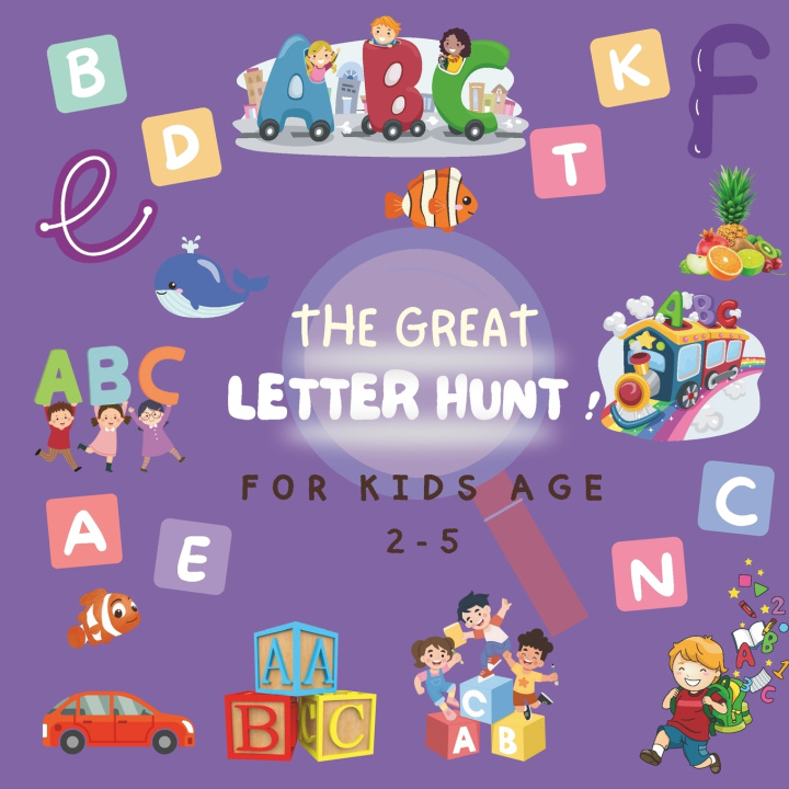Kniha THE GREAT LETTER HUNT ! For Kids age 2-5 MHR publishing