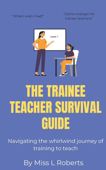 Knjiga The trainee teacher survival guide L Roberts