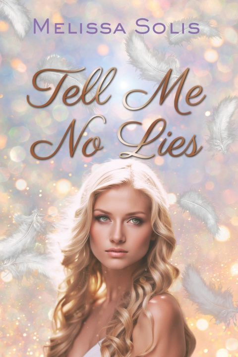 Kniha Tell Me No Lies Melissa Solis