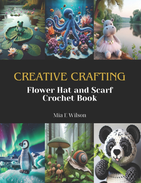 Kniha Creative Crafting Mia E Wilson
