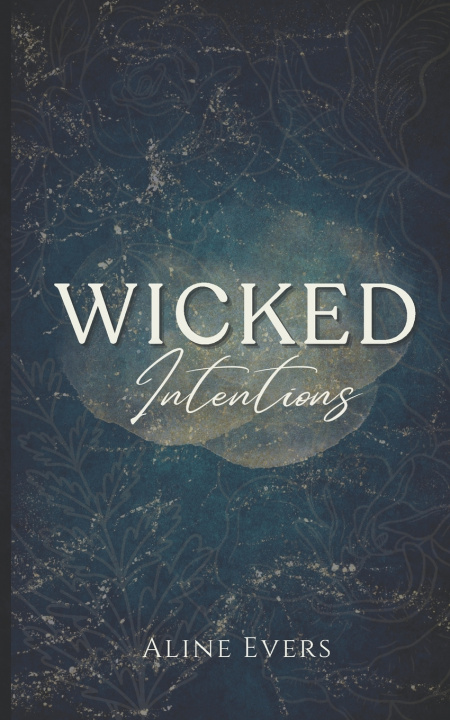 Książka Wicked Intentions Aline Evers