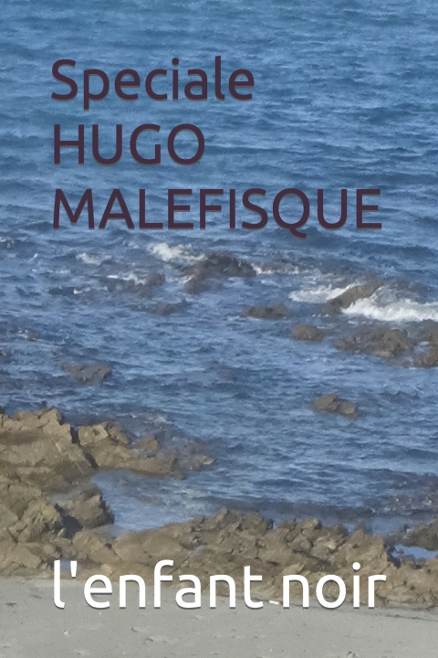 Książka Speciale HUGO MALEFISQUE l'enfant noir