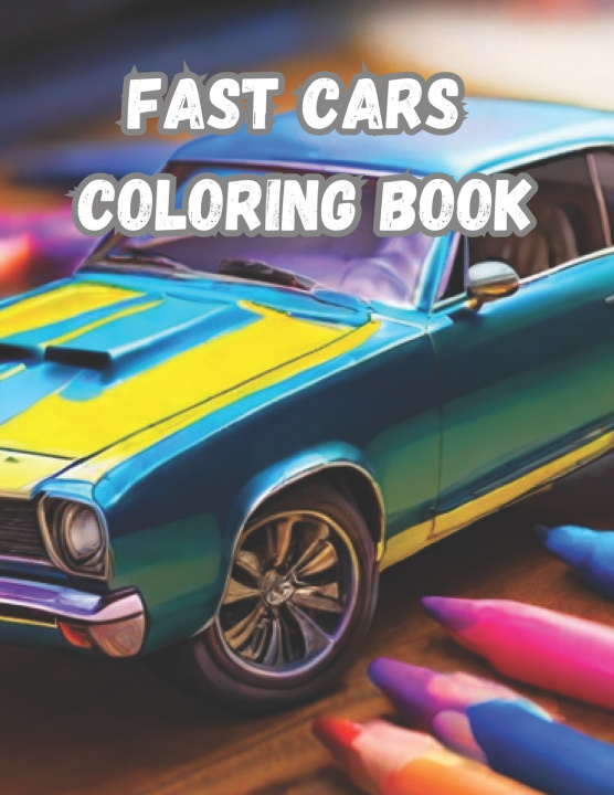Kniha Fast cars coloring book Anderson Murakami