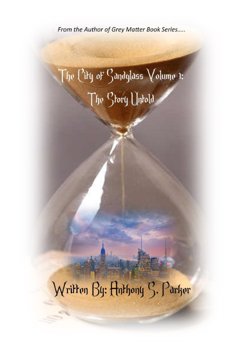Kniha City of Sandglass Volume 1 Anthony S Parker