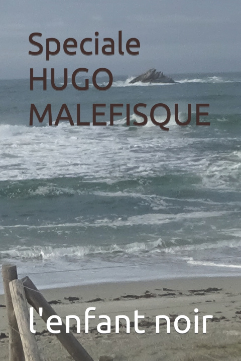 Książka Speciale HUGO MALEFISQUE l'enfant noir