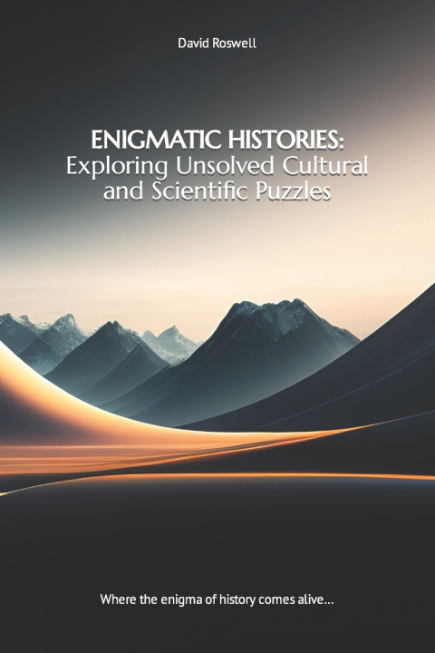 Książka ENIGMATIC HISTORIES David Roswell
