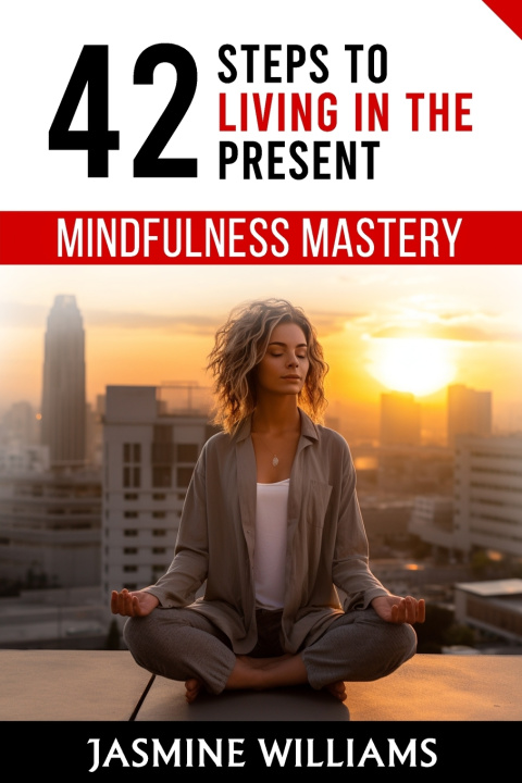 Kniha Mindfulness Mastery Jasmine Williams