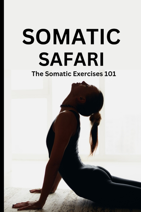 Książka SOMATIC SAFARI Dr Debby Roberts