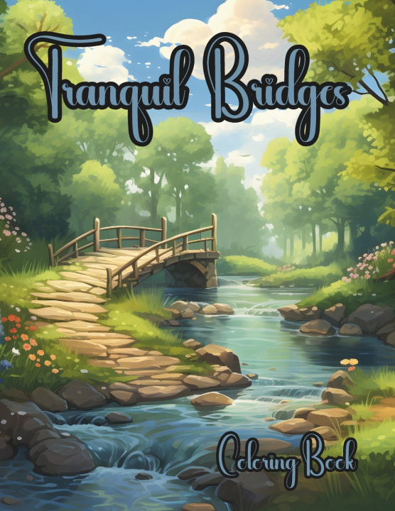Kniha Tranquil Bridges EnchantINK Books