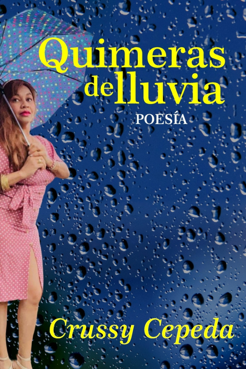 Książka Quimeras de lluvia Crussy Cepeda