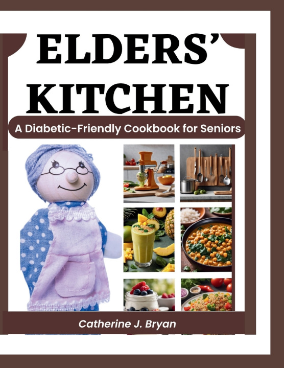 Kniha ELDERS' KITCHEN Catherine J. Bryan