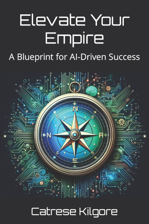 Książka Elevate Your Empire Catrese Kilgore