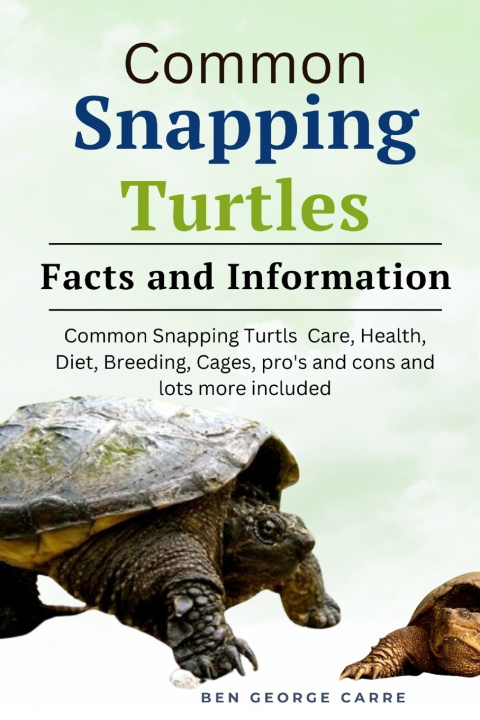 Kniha COMMON SNAPPING TURTLE'S Ben George Carre
