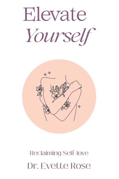 Kniha Elevate Yourself Evette Rose