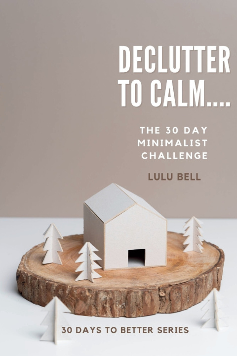 Kniha Declutter to Calm Lulu Bell