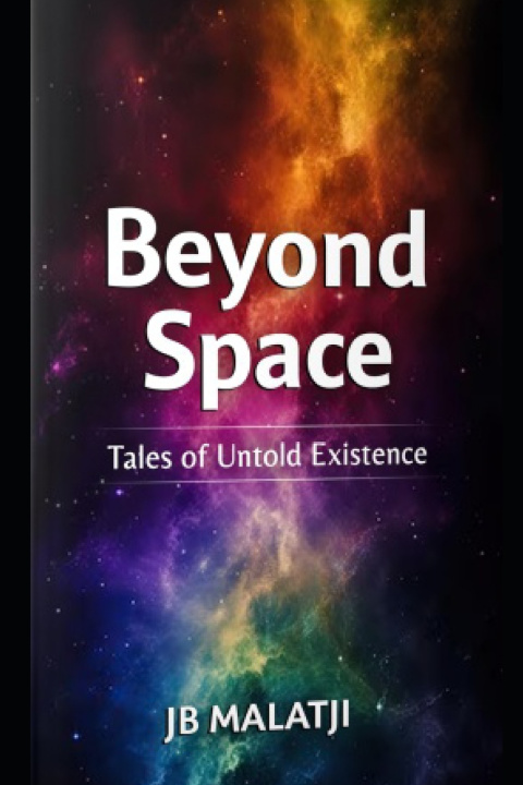 Kniha Beyond Space JB Malatji