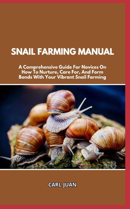 Książka SNAIL FARMING MANUAL CARL JUAN