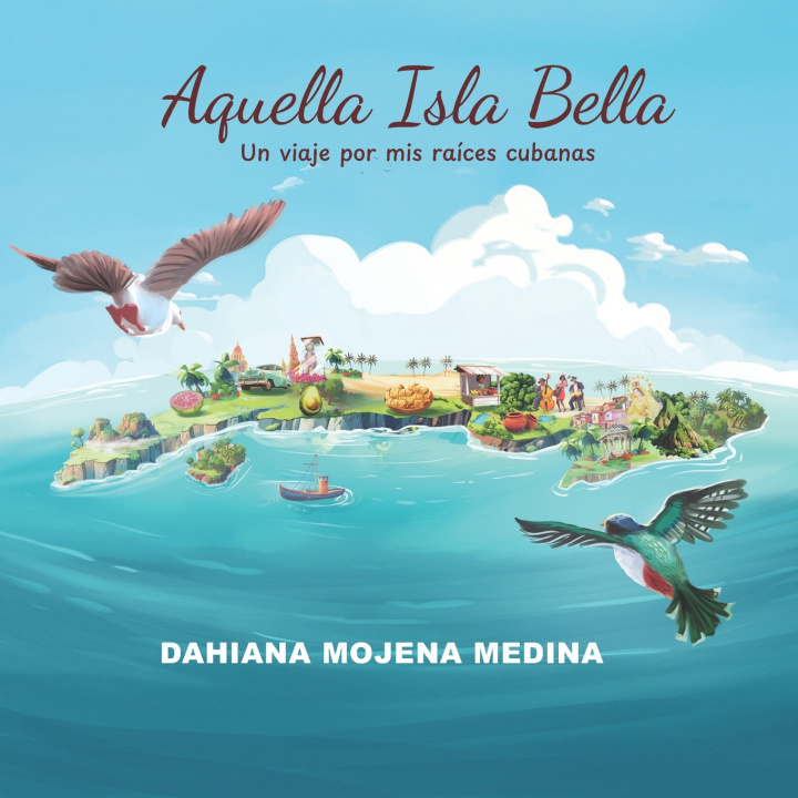 Książka Aquella Isla Bella Dahiana Mojena Medina