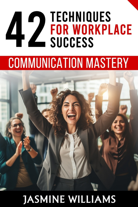 Kniha Communication Mastery Jasmine Williams