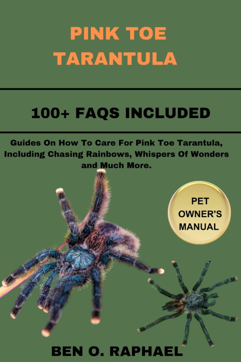 Kniha PINK TOE TARANTULA BEN O. RAPHAEL