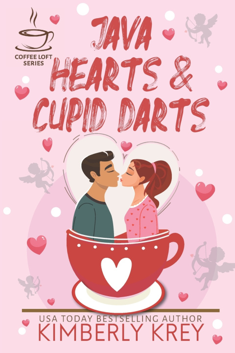 Książka Java Hearts & Cupid Darts (The Coffee Loft Series) Kimberly Krey