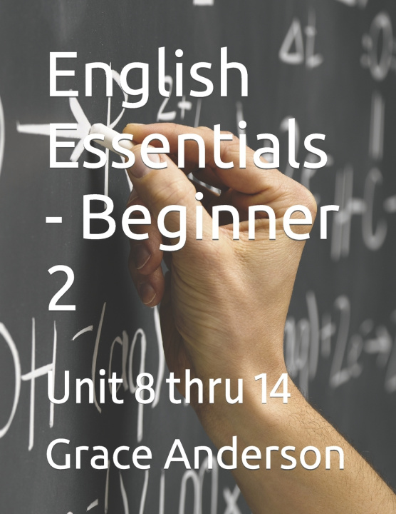 Kniha English Essentials - Beginner 2 Grace Anderson
