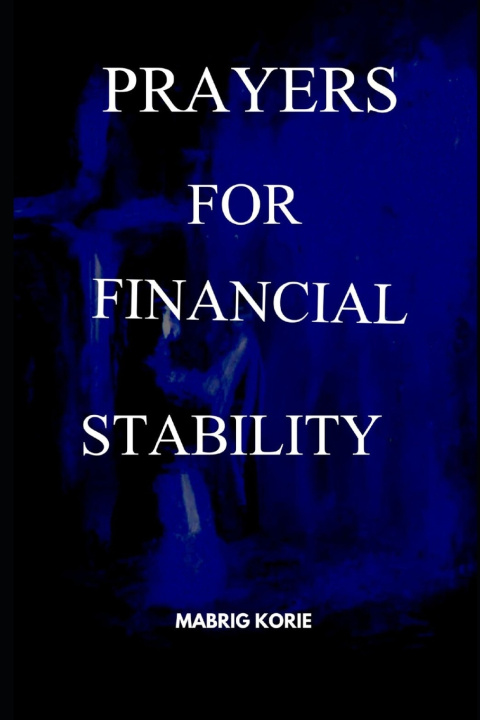 Kniha PRAYERS FOR FINANCIAL STABILITY Mabrig Korie