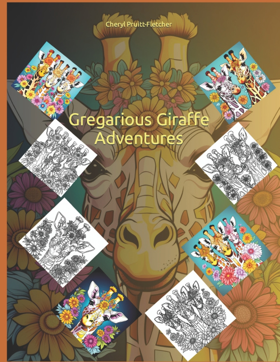 Książka Gregarious Giraffe Adventures Cheryl Pruitt-Fletcher