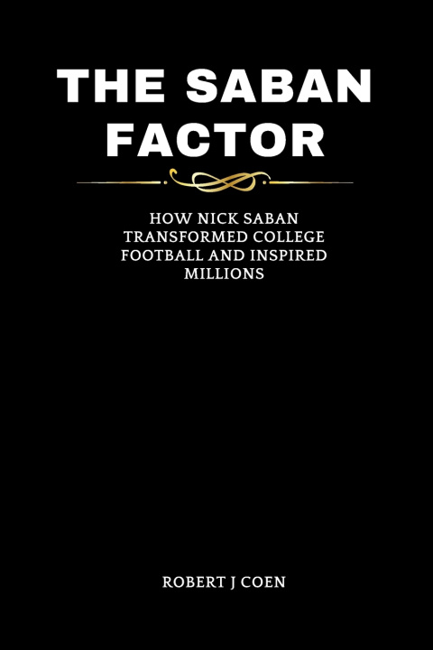 Knjiga THE SABAN FACTOR Robert J Coen