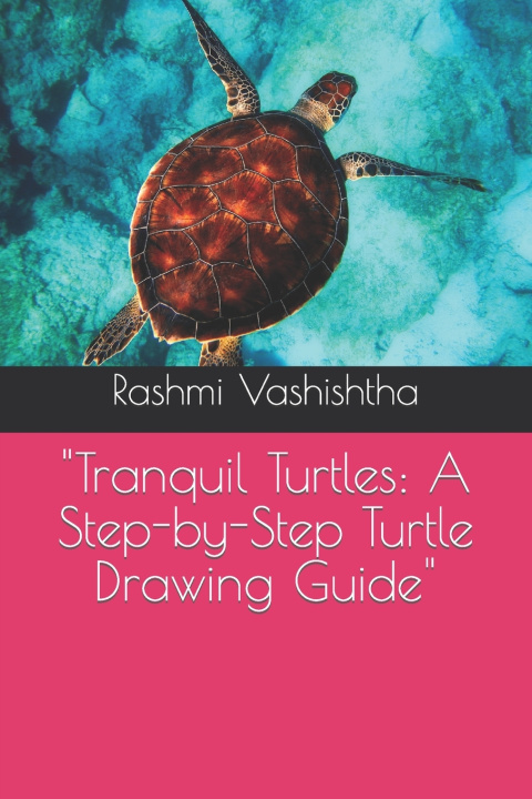 Kniha "Tranquil Turtles Rashmi Vashishtha