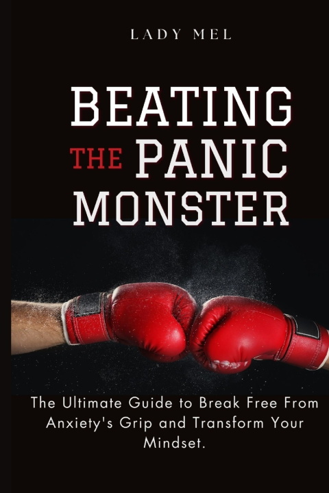 Knjiga Beating The Panic Monster Lady Mel