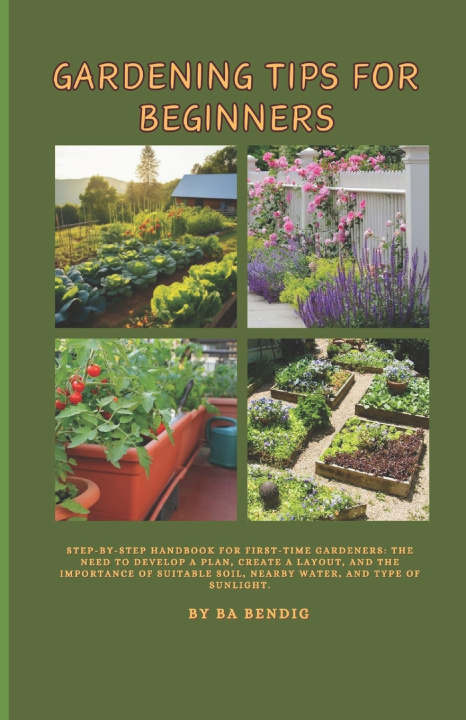 Książka Gardening Tips for Beginners BA Bendig