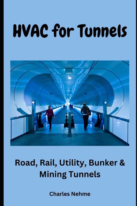 Kniha HVAC for Tunnels Charles Nehme