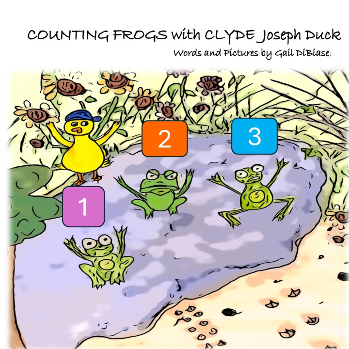 Kniha Counting Frogs with Clyde Joseph Duck Gail DiBiase