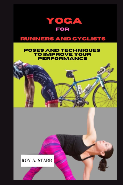 Książka Yoga for Runners and Cyclists Roy A. Starr