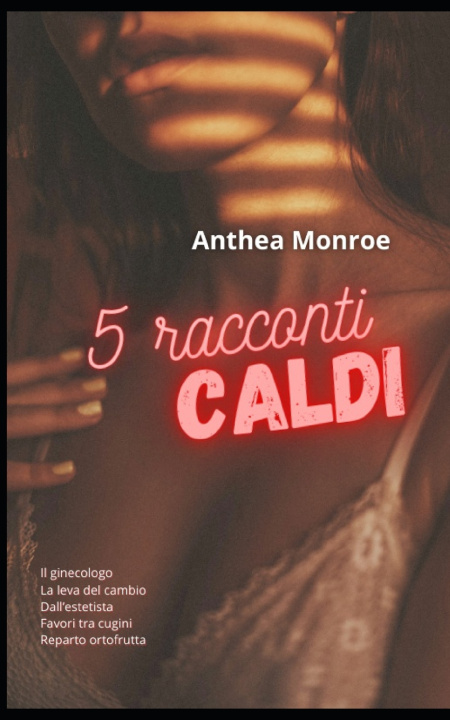 Książka 5 racconti caldi Anthea Monroe